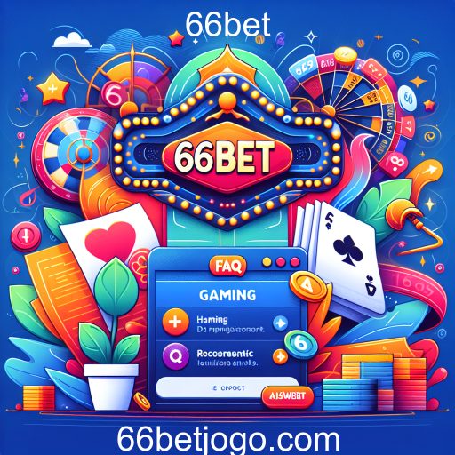 Descubra a Categoria FAQ no 66bet: Diversão e Aprendizado em Jogo!